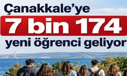 Çanakkale’ye 7 bin 174 yeni öğrenci geliyor