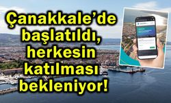 Çanakkale’de başlatıldı, herkesin katılması bekleniyor!