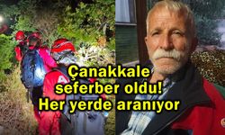 Çanakkale seferber oldu! Her yerde aranıyor