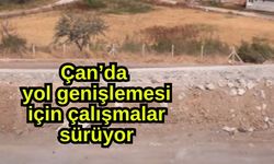 Çan’da yol genişlemesi için çalışmalar sürüyor