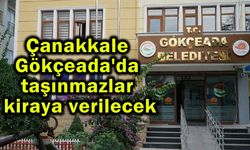 Çanakkale Gökçeada'da taşınmazlar kiraya verilecek