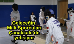 Geleceğin Milli Sporcuları Çanakkale’de yetişiyor