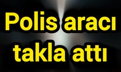 Polis aracı takla attı