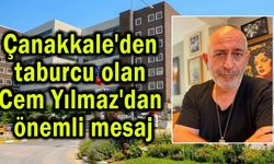 Çanakkale'den taburcu olan Cem Yılmaz'dan önemli mesaj