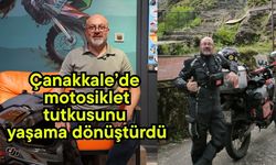 Çanakkale’de motosiklet tutkusunu yaşama dönüştürdü (Video)