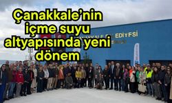 Çanakkale’nin içme suyu altyapısında yeni dönem