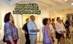 Bozcaada’da sanatseverleri buluşturan sergi
