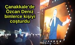 Çanakkale’de Özcan Deniz binlerce kişiyi coşturdu (Video)