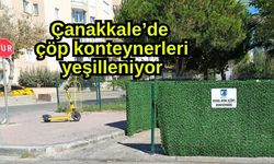 Çanakkale’de çöp konteynerleri yeşilleniyor