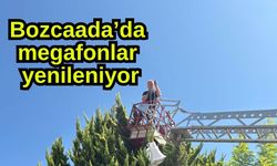 Bozcaada’da megafonlar yenileniyor