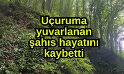 Uçuruma yuvarlanan şahıs hayatını kaybetti