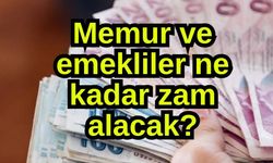 Memur ve emekliler ne kadar zam alacak?