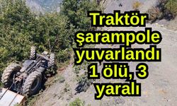 Traktör şarampole yuvarlandı: 1 ölü, 3 yaralı