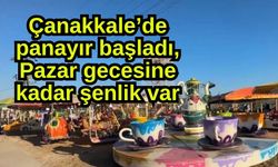 Çanakkale’de panayır başladı, Pazar gecesine kadar şenlik var