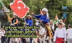 Türkiye'nin dört bir yanından gelen Yörükler buluştu (Video)