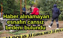 Haber alınamayan esnafın cansız bedeni bulundu