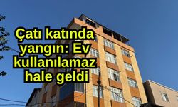 Çatı katında yangın: Ev kullanılamaz hale geldi