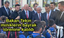 Bakan Tekin miniklerin bayrak törenine katıldı