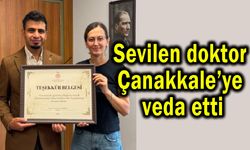 Sevilen doktor Çanakkale’ye veda etti