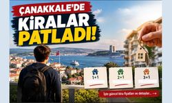 Çanakkale’de kira fiyatları tavan yaptı