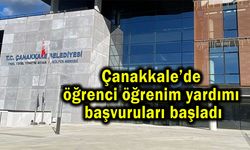 Çanakkale’de öğrenci öğrenim yardımı başvuruları başladı