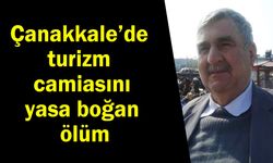 Çanakkale’de turizm camiasını yasa boğan ölüm