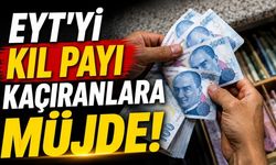 EYT'yi kıl payı kaçıranlara müjde