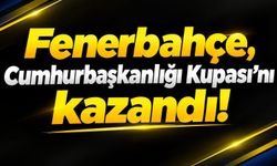 Fenerbahçe, Cumhurbaşkanlığı Kupası’nı kazandı!
