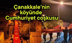 Çanakkale’nin köyünde Cumhuriyet coşkusu