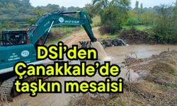 DSİ’den Çanakkale’de taşkın mesaisi