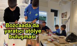 Bozcaada’da yaratıcı atölye buluşması