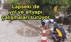 Lapseki’de yol ve altyapı çalışmaları sürüyor