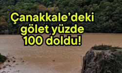 Çanakkale’deki gölet yüzde 100 doldu!