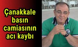 Çanakkale basın camiasının acı kaybı
