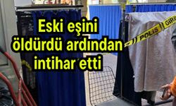 Eski eşini öldürdü ardından intihar etti
