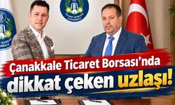 Çanakkale Ticaret Borsası’nda dikkat çeken uzlaşı