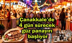 Çanakkale’de 4 gün sürecek güz panayırı başlıyor