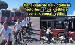 Çanakkale’de bisikletlilere yönelik empati eğitimi