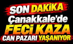Çanakkale'de feci kaza can, pazarı yaşanıyor