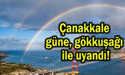 Çanakkale güne gökkuşağı ile uyandı (Video)