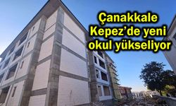 Çanakkale Kepez’de yeni okul yükseliyor