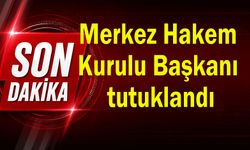 Merkez Hakem Kurulu (MHK) Başkanı tutuklandı