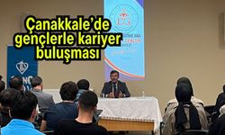 Çanakkale’de gençlerle kariyer buluşması