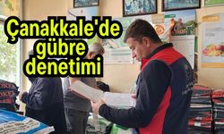 Çanakkale'de gübre denetimi