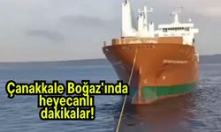 Çanakkale Boğaz'ında heyecanlı dakikalar! (Video)
