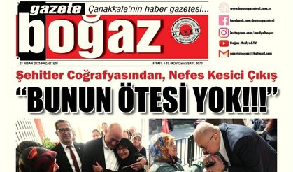 Çanakkale Boğaz Gazetesi 21 Nisan Pazartesi