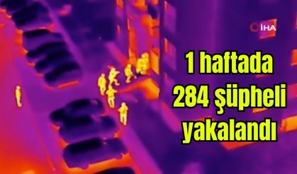 Çanakkale'nin de dahil olduğu operasyonlarda 1 haftada 284 şüpheli yakalandı