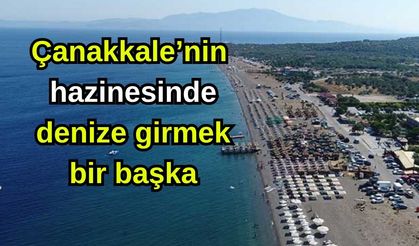 Çanakkale’nin hazinesinde denize girmek bir başka