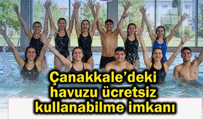 Çanakkale’deki havuzu ücretsiz kullanabilme imkanı