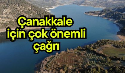 Çanakkale için çok önemli çağrı